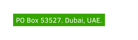 PO Box 53527 Dubai UAE